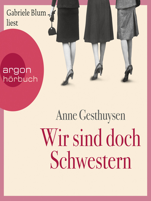 Title details for Wir sind doch Schwestern by Anne Gesthuysen - Wait list